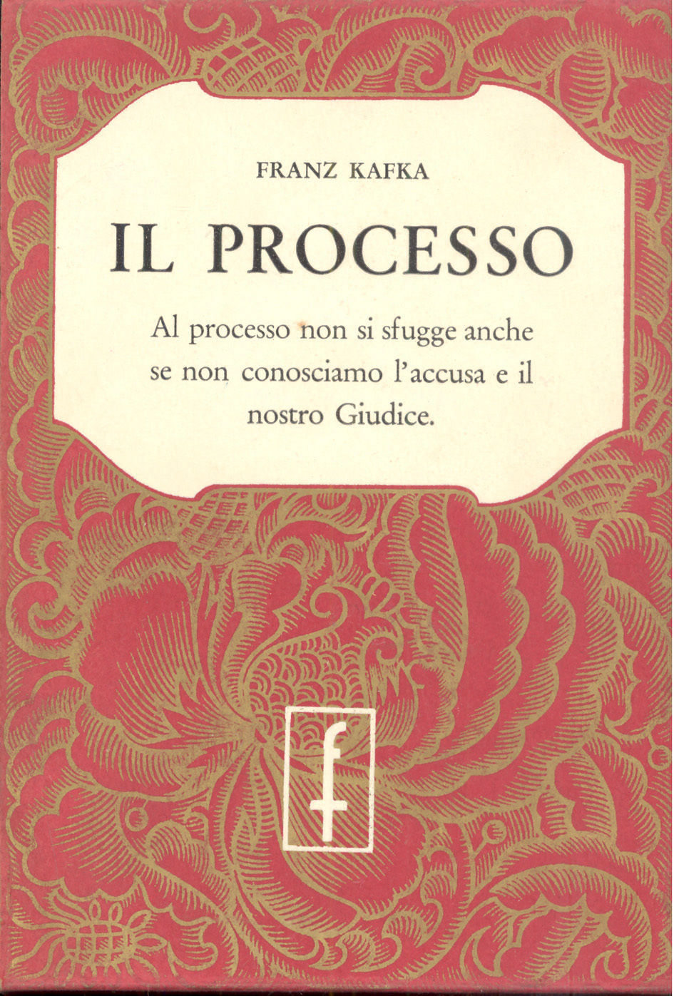 Il processo (Der Prozess) di Franz Kafka – Edizioni Frassinelli